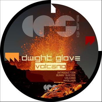 Dwight Glove - Volcano