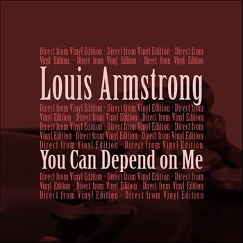 Louis Armstrong - You Can Depend On Me