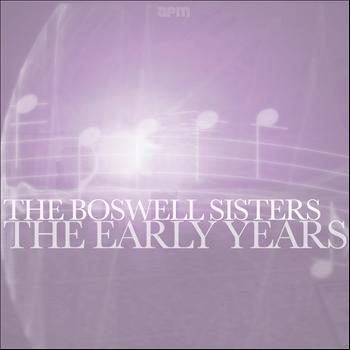 The Boswell Sisters - The Early Years