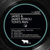 Jaded & James Petrou - Toni's Pain