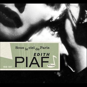 Edith Piaf - Saga All Stars: Sous le ciel de Paris / 1946-1957