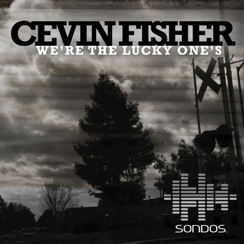 Cevin Fisher - We're the Lucky One's
