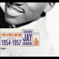 Screamin' Jay Hawkins - Saga All Stars: I Put a Spell On You / The Singles 1954-1957