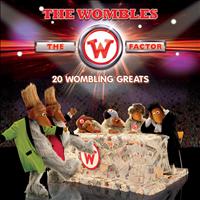 The Wombles - The W Factor (20 Wombling Greats)