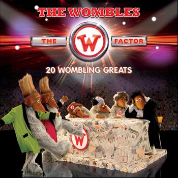 The Wombles - The W Factor (20 Wombling Greats)