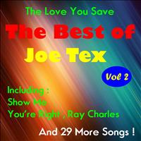 JOE TEX - The Love You Save, The Best of Joe Tex , Volume Two