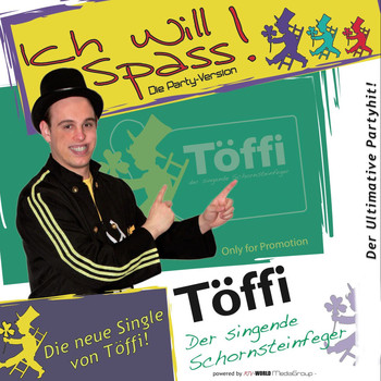 Töffi - Ich will Spass (Party-Version)