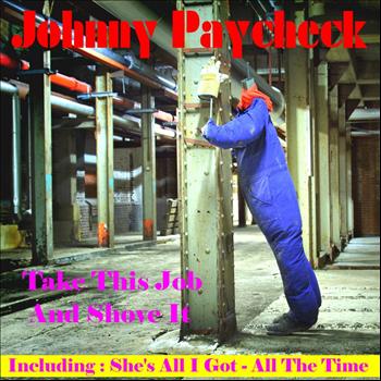 Johnny Paycheck - Take This Job and Shove It