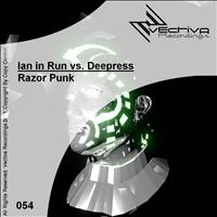 Ian In Run Vs. Deepress - Razor Punk