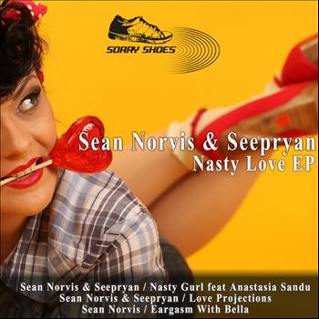 Sean Norvis & Seepryan - Nasty Love EP
