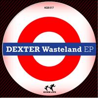 Dexter - Wasteland EP