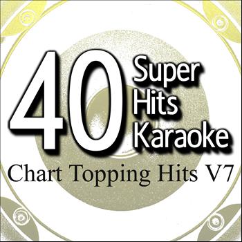 B the Star - 40 Super Hits Karaoke: Chart Topping Hits V7