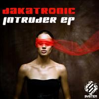 Dakatronic - Intruder EP