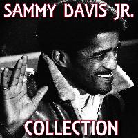 Sammy Davis - Sammy Davis Jr. Collection