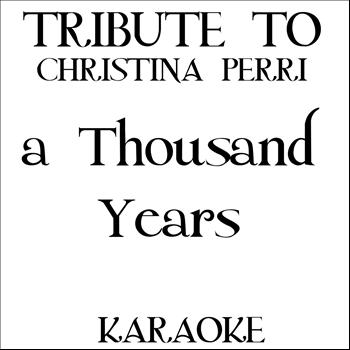 Karaoke Band - A Thousand Years (Karaoke Version in the style of Christina Perri)