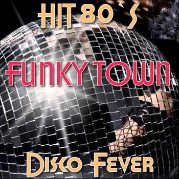 Disco Fever - Funky Town