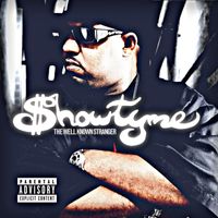 Showtyme - The Well Known Stranger (Explicit)