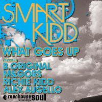 Smart Kidd - What Goes Up