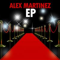 Alex Martinez - Alex Martinez EP