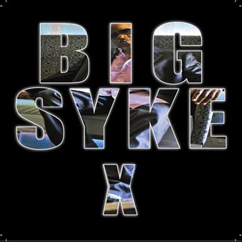 Big Syke - X - Single