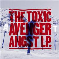 The Toxic Avenger - Angst