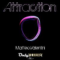 Matteo Valentini - Attraction