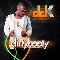 DDK - Dirty Booty