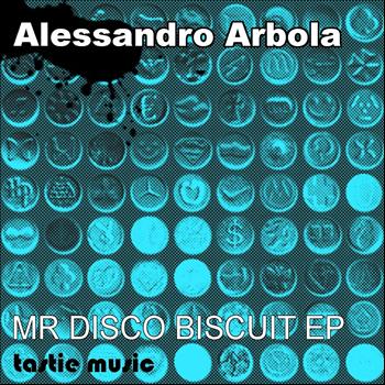 Alessandro Arbola - Mr Disco Biscuit