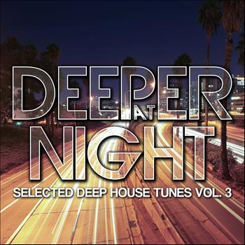 Various Artists - Deeper at Night (Selected Deep House Tunes, Vol. 3)