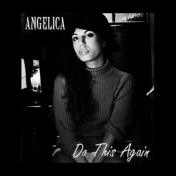 Angelica - Do This Again