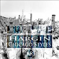 Hargin - Chicago Styles