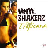 Vinylshakerz - Club Tropicana (Special Maxi Edition)