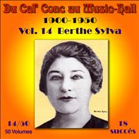 Berthe Sylva - Du Caf' Conc au Music-Hall (1900-1950) en 50 volumes - Vol. 14/50