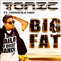 Tonic - Big Fat