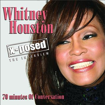 Chrome Dreams - Audio Series - Whitney Houston X-Posed: The Interview