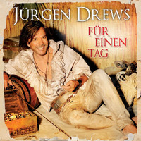 Jürgen Drews - Für einen Tag