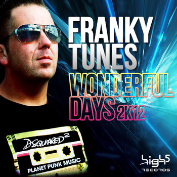 Franky Tunes - Wonderful Days 2K12