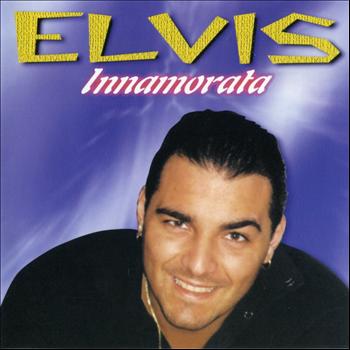 Elvis - Innamorata