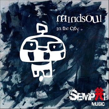 MindSoul - In The City EP