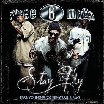 Three 6 Mafia feat. Young Buck and Eightball & MJG - Stay Fly (4 Pack) (Explicit)