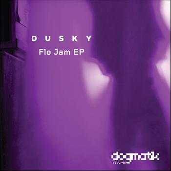 Dusky - Flo Jam EP