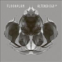 Floorplan - Altered Ego EP