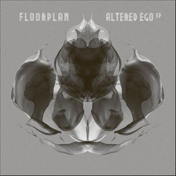 Floorplan - Altered Ego EP