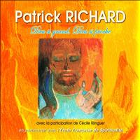 Patrick Richard - Dieu si grand, Dieu si proche