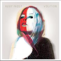 Ruby Frost - Volition