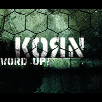 Korn - Word Up!