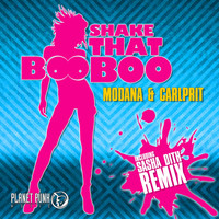 Modana & Carlprit - Shake That Boo Boo