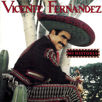 Vicente Fernández - Mi Historia