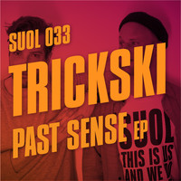 Trickski - Past Sense EP