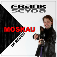 Frank Seyda - Moskau im Regen